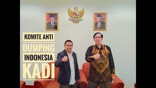 Lebih Dekat Dengan Komite Anti Dumping Indonesia (KADI)