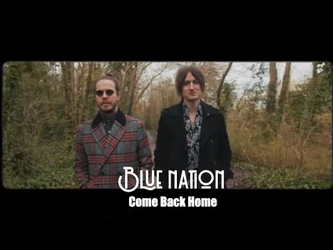 Blue Nation - Come Back Home - Official Video