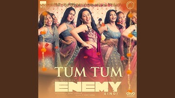 Tum Tum (From "Enemy - Hindi")