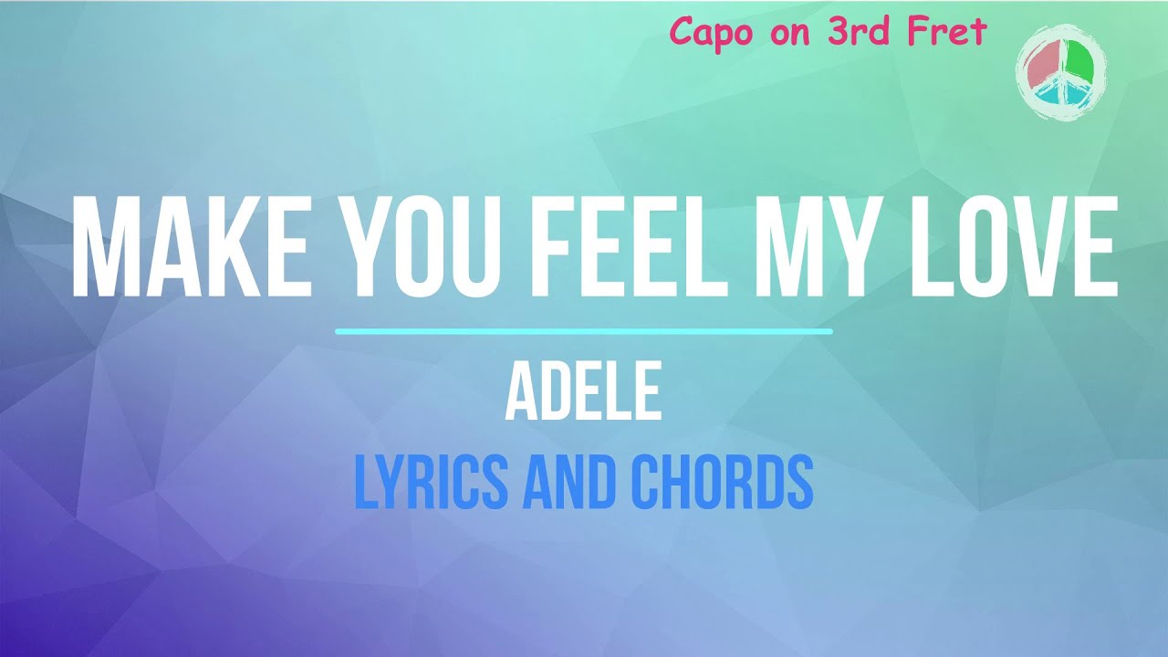 Make you feel my love *EASY VERSION* (Lyrics and Chords) - YouTube