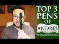 Top 3 Pens Of Andres (De Libros y Estilográficas)