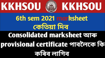 6th sem marksheet consolidated marksheet and provisional certificate Kkhsou obe exam 2021
