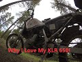 Why the KLR 650 is a good fit for me