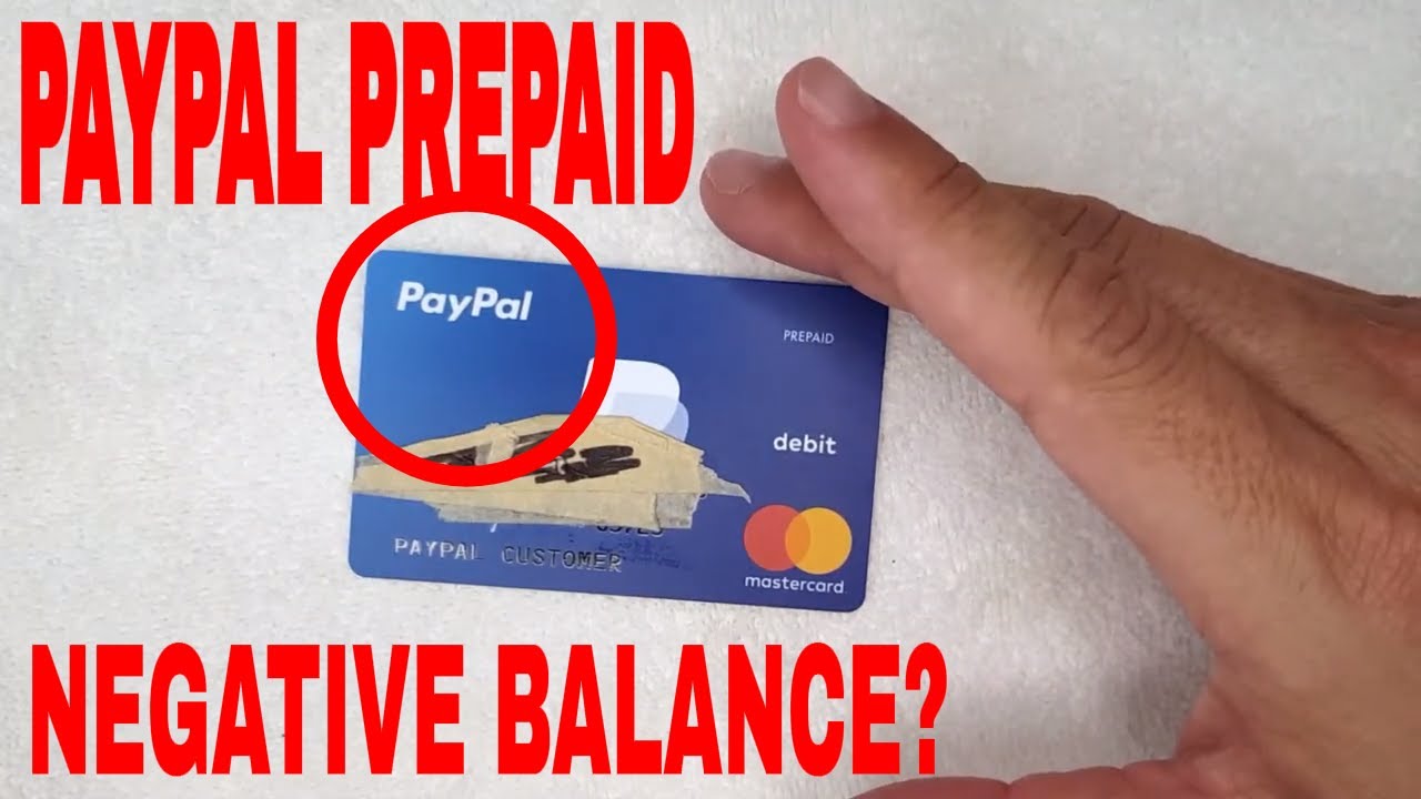 Why Does Paypal Prepaid Debit Card Overdraft Overlimit Negative Balance Youtube