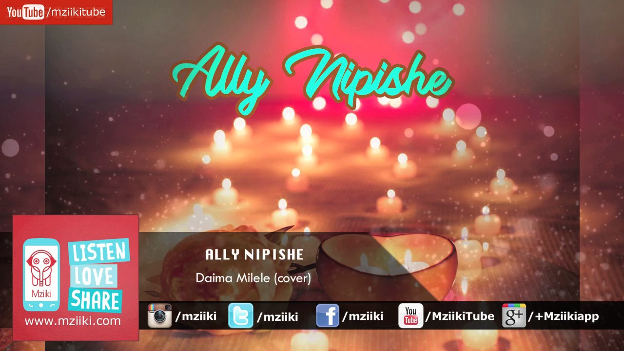 Daima Milele cover  Ally Nipishe  Official Audio