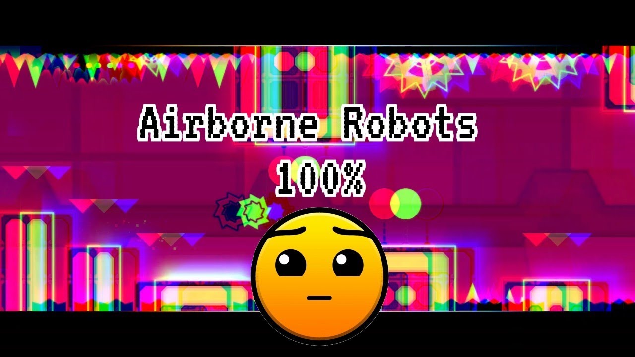 Airborne Robots (100%) (All Coins)___ Geometry Dash Meltdown - YouTube