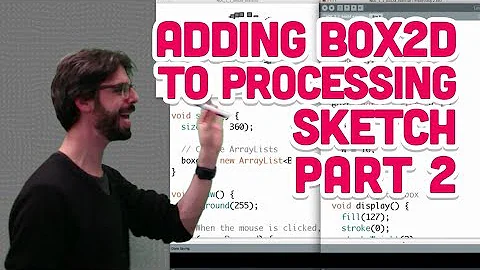 5.5: Adding Box2D to Processing Sketch Part 2 - The Nature of Code