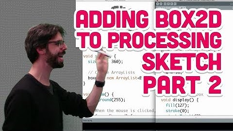 5.5: Adding Box2D to Processing Sketch Part 2 - The Nature of Code