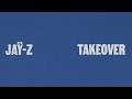 JAŸ-Z - Takeover (Official Lyric Video)