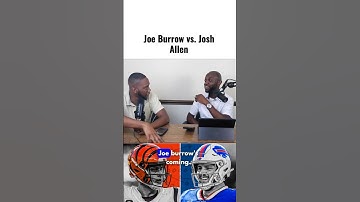 Joe Burrow Vs. Josh Allen