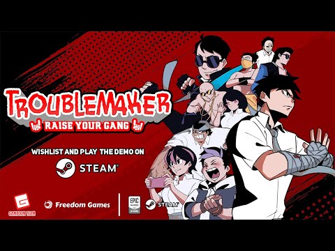 Troublemaker - Steam Demo is Live Now!