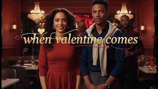 When Valentine Comes - Faith-based - Christian Romance AI Short Movies 2026