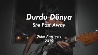 She Past Away - Durdu Dünya (Molchat Doma guitar approach)