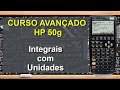 Curso Completo HP 50g - Aula 23: Integração com as Unidades na HP 50g!