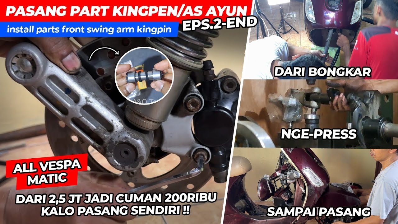 TUTORIAL BONGKAR & PASANG KING PEN/AS AYUN FORK ALL VESPA MATIC (GANTI 1SET 2.5jt - PERBAIKAN 200rb)