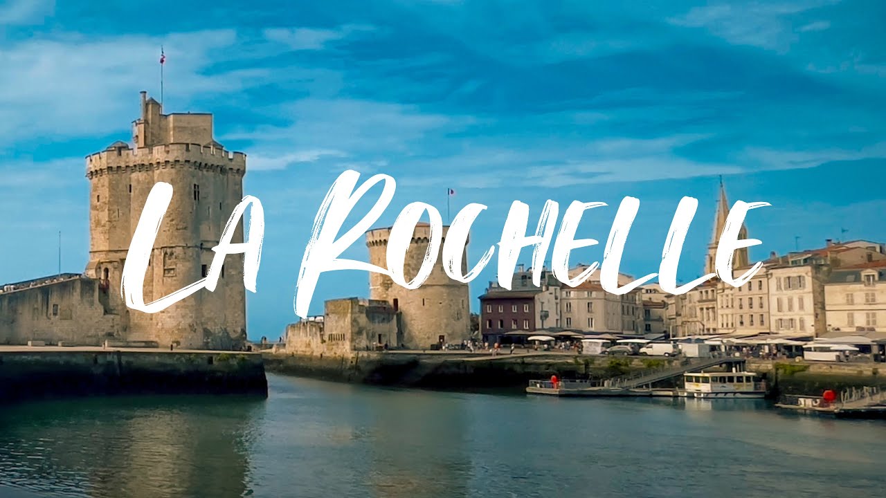 La Rochelle Nouvelle Aquitaine documentaire vlog FRANCAIS