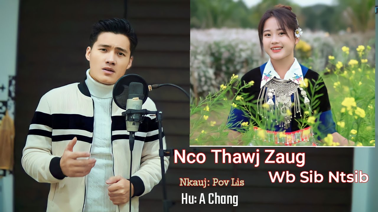Nco Thawj Zaug Wb Sib Ntsib | Pov Lis - A Chang ( Cover )  | Mai Mai - Ziag no koj nyob qhov twg