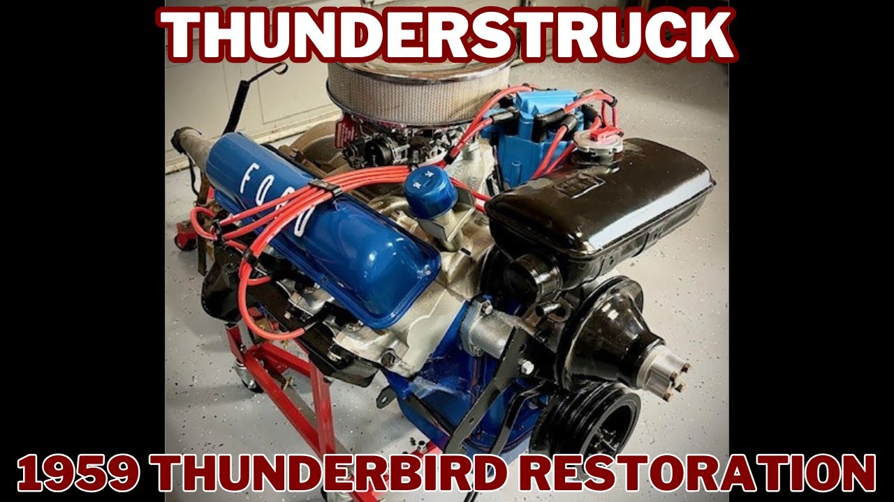 Ford 352 FE Engine Build for a 59 Thunderbird
