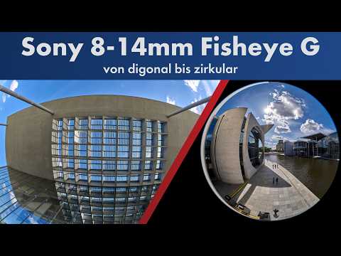 Der Zirkular-Diagonal-Zoom | Sony FE 8-14mm F3.5 Fisheye G im Test [Deutsch]