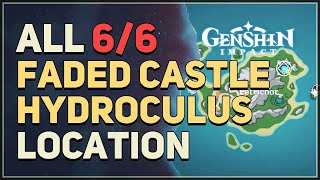 All Faded Castle Hydroculus Locations Genshin Impact