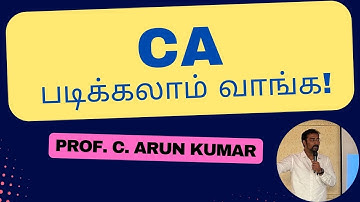 CA படிக்கலாம் வாங்க | Prof. C. Arun Kumar