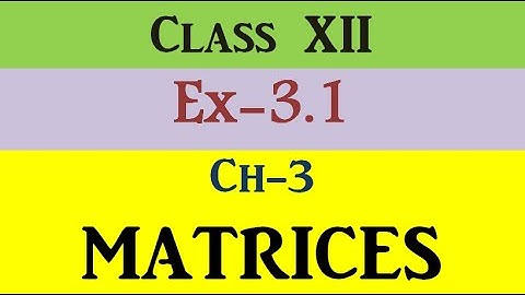 Lec-03|| Exercise 3.1 Matrices