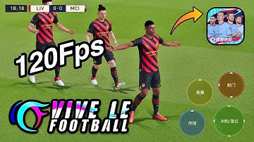 Vive Le Football 23 Mobile | 120Fps Max Graphics | Android & iOS | Update Vive Le Football v2.7.3