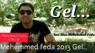 Mehemmed Feda 2013 Gel Resimi