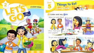 Let's Go 2 Unit 5 _ Things to Eat _ Student Book _ 5th Edition