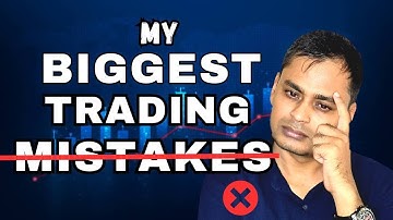 I Learned From my BIGGEST Trading Mistakes