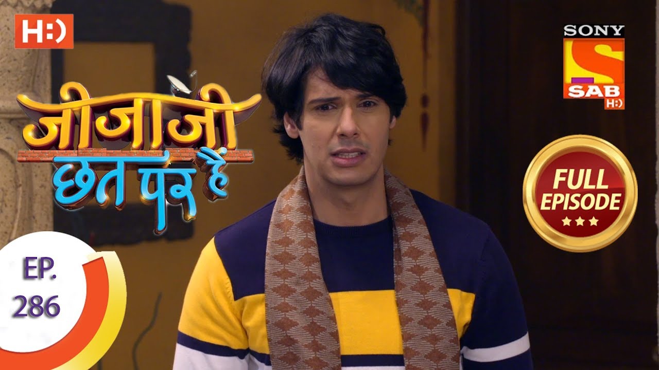 Jijaji Chhat Per Hai - Ep 286 - Full Episode - 7th February, 2019