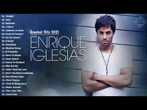 Enrique Iglesias Greatest Hits 2021 - Best Songs of Enrique Iglesias Ever | Non-Stop Playlist