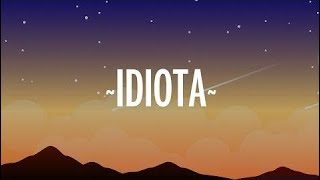 Sofia Reyes - IDIOTA (Letra / Lyrics)