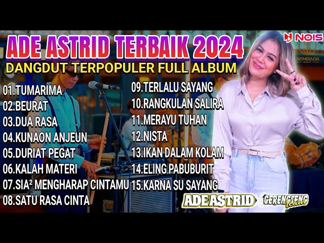 LAGU ADE ASTRID TERPOPULER 2024|DANGDUT BAJIDOR VIRAL X GERENGSENG TEAM @SEMBADAMUSIC class=