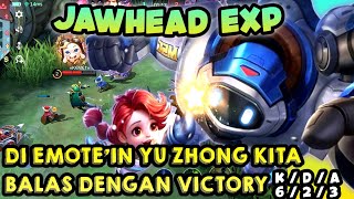 Jawhead Exp 6 Kill - Yu Zhong Terlalu Percaya Diri (mobile Legends)