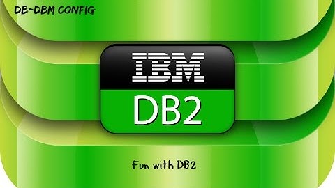 DB2 Basics Tutorial  Part 3 - DB/DBM Configuration