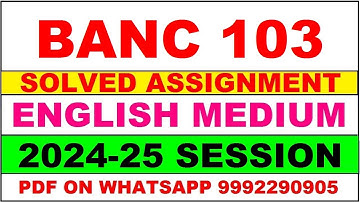 banc 103 solved assignment 2024-25 | banc 103 solved assignment in english 2025 | banc 103 2024-25