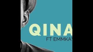 Qina ft Emmkay