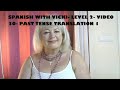 Spanish with vicki level 2 30  translation 1 using past tenses