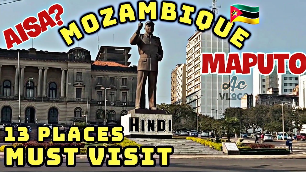 You won't believe its Mozambique Maputo city |13 must visit places in ...
