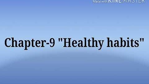 Chapter-9 Healthy Habits (Exercise)