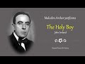 Capture de la vidéo Malcolm Archer Performs "The Holy Boy" (John Ireland)