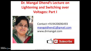 Lightening and Overvoltage Part I by Dr Mangal Dhend