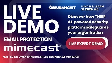 Resilience Starts in the Inbox: Mimecast Email Security DEMO with Assurance IT
