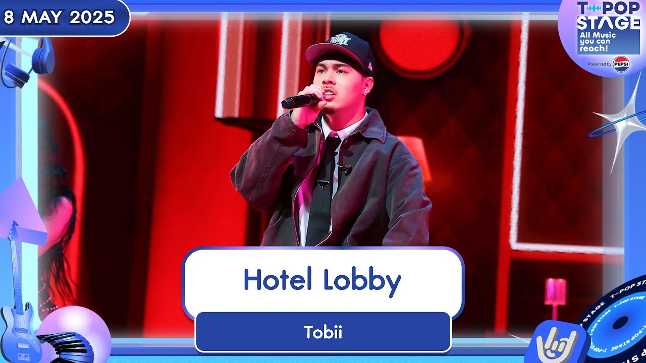 Hotel Lobby - Tobii | 8 พ.ค.68 | T-POP STAGE Presented by PEPSI