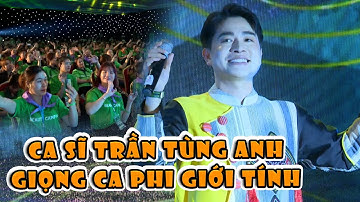 Đứng hình Trần Tùng Anh GIỌNG CA PHI GIỚI TÍNH 🌞 Sân khấu Camp hơn 1000 người ngỡ ngàng ngạc nhiên 💥