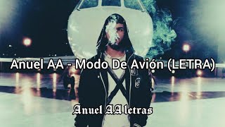 Anuel AA - Modo De Avión (LETRA)