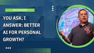 You Ask, I Answer: Better AI For Personal Growth?