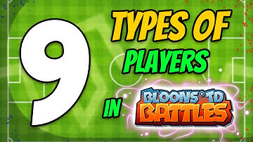 Funny edits of Types of players in BTD Battles