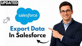 How to Export Data From Salesforce CRM (2026 Step-by-Step Beginner Tutorial)